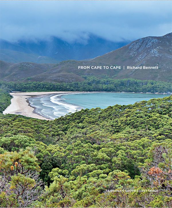 Tasmania's South Coast Track Walk: From Cape to Cape. Explore Tasmania's South Coast Track with Richard Bennett. 192 pages of stunning wilderness photos and insights from his adventures.